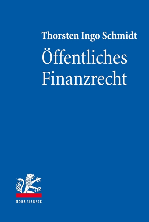 &Ouml;ffentliches Finanzrecht -  Thorsten Ingo Schmidt