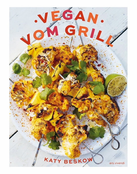 Vegan vom Grill - Katy Beskow