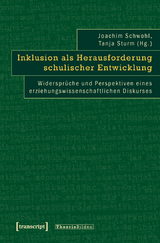 Inklusion als Herausforderung schulischer Entwicklung - 