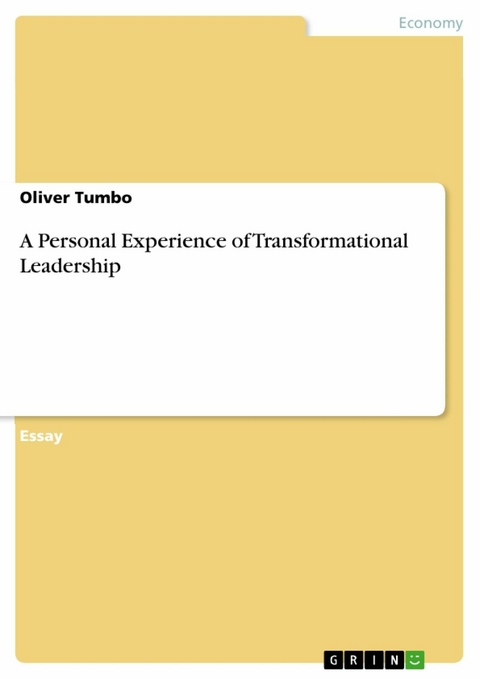 A Personal Experience of Transformational Leadership - Oliver Tumbo