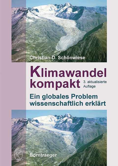 Klimawandel kompakt -  Christian Sch&ouml;nwiese
