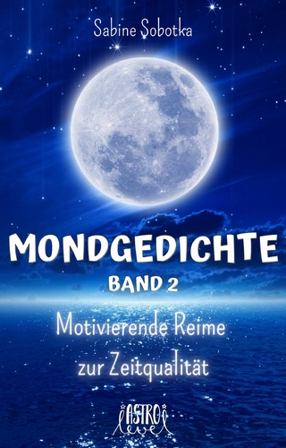 Mondgedichte - Motivierende Reime zur Zeitqualität