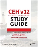 CEH v12 Certified Ethical Hacker Study Guide with 750 Practice Test Questions - Ric Messier