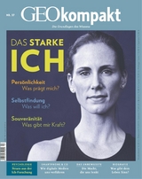 GEO kompakt 57/2018 - DAS STARKE ICH - GEO kompakt Redaktion