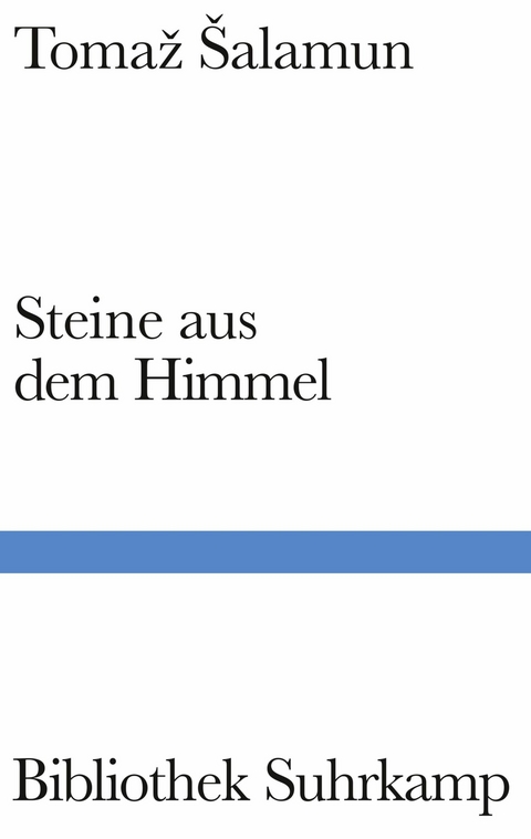 Steine aus dem Himmel - Tomaž &Scaron;alamun