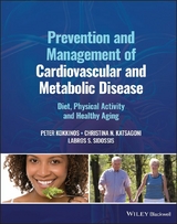 Prevention and Management of Cardiovascular and Metabolic Disease - Peter Kokkinos, Christina N. Katsagoni, Labros S. Sidossis