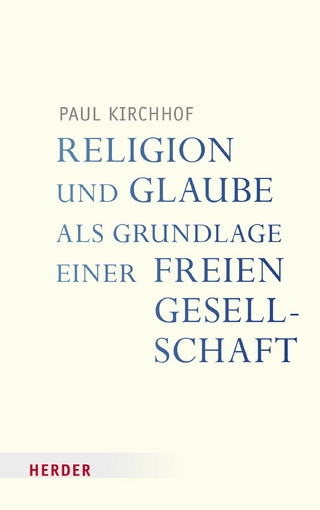 Religion und Glaube als Grundlage einer freien Gesellschaft