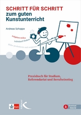 Schritt f&uuml;r Schritt zum guten Kunstunterricht - Andreas Schoppe