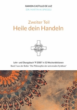 Zweiter Teil: HEILE DEIN HANDELN -  Martin Spiegel