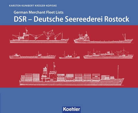 DSR - Deutsche Seereederei Rostock - Karsten Kunibert Kr&uuml;ger-Kopiske