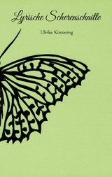 Lyrische Scherenschnitte - Ulrike K&ouml;stering