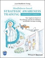 Mindfulness-based Strategic Awareness Training Comprehensive Workbook - Juan Humberto Young