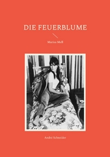 Die Feuerblume - Andr&eacute; Schneider