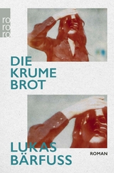 Die Krume Brot -  Lukas B&auml;rfuss