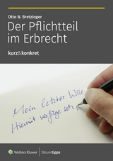 Der Pflichtteil im Erbrecht - Otto N. Bretzinger