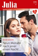 Neun Monate nach jener einen Nacht ... - Melanie Milburne
