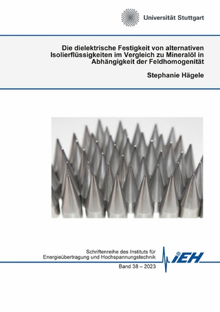 Die dielektrische Festigkeit von alternativen Isolierflüssigkeiten im Vergleich zu Mineralöl in Abhängigkeit der Feldhomogenität