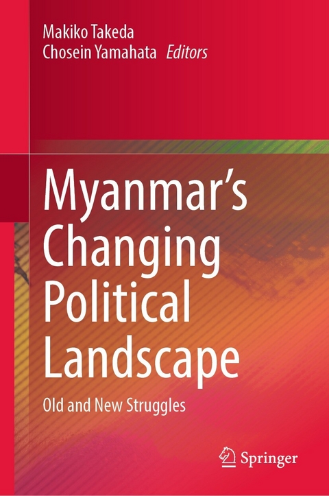 Myanmar&rsquo;s Changing Political Landscape - 