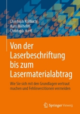 Von der Laserbeschriftung bis zum Lasermaterialabtrag - Christoph Kollbach, Hans Wilhelm, Christoph Hartl