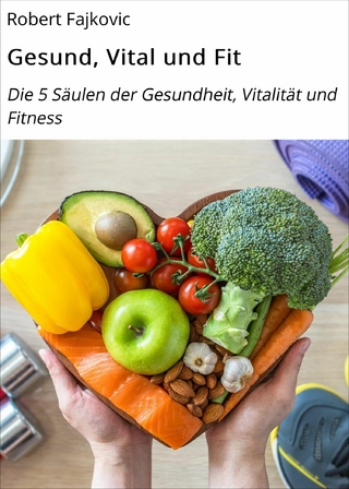 Gesund, Vital und Fit