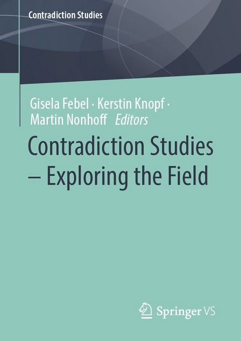 Contradiction Studies &ndash; Exploring the Field - 