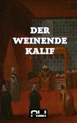 Der weinende Kalif - Ali &Ouml;zg&uuml;r &Ouml;zdil
