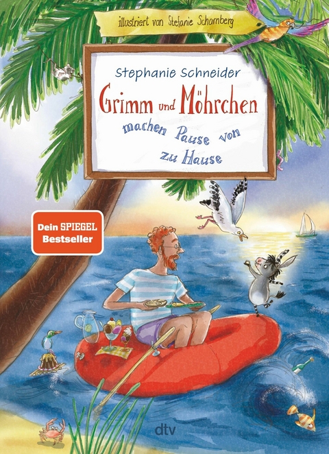 Grimm und Möhrchen machen Pause von zu Hause - Stephanie Schneider