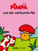 Pimpa und der vetr&auml;umte Pilz -  Altan