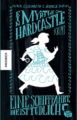 Eine Schifffahrt, die ist t&ouml;dlich - Elizabeth C. Bunce