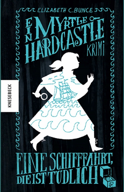 Eine Schifffahrt, die ist t&ouml;dlich - Elizabeth C. Bunce