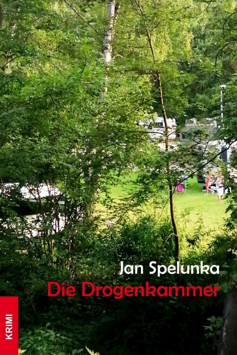 Die Drogenkammer - Jan Spelunka