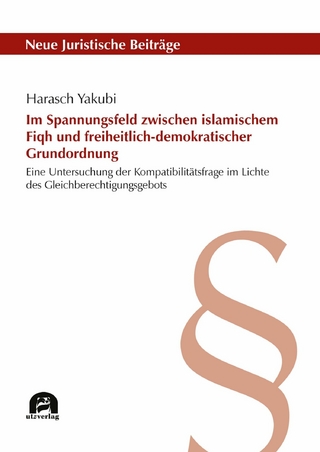 Im Spannungsfeld zwischen islamischem Fiqh und freiheitlich-demokratischer Grundordnung