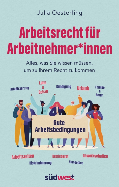 Arbeitsrecht f&uuml;r Arbeitnehmer*innen - Julia Oesterling