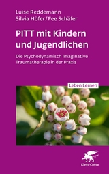 PITT mit Kindern und Jugendlichen - Silvia H&ouml;fer, Fee Sch&auml;fer, Luise Reddemann
