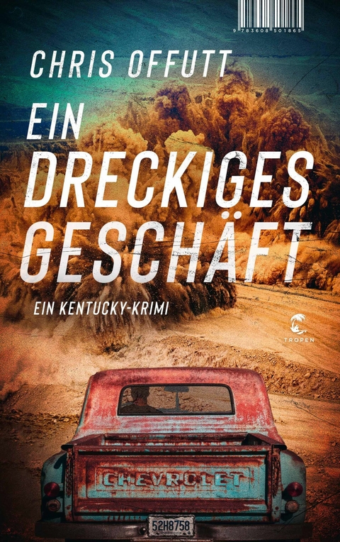Ein dreckiges Gesch&auml;ft - Chris Offutt