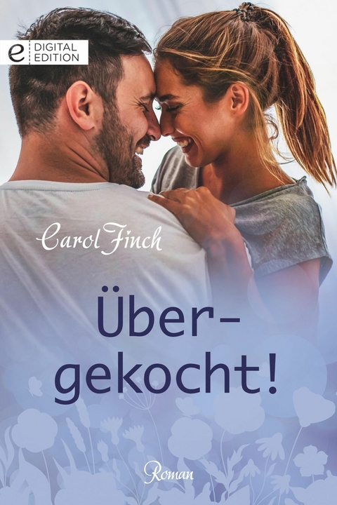 &Uuml;bergekocht! - Carol Finch