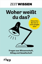 ZEIT WISSEN - Woher wei&szlig;t du das? - 