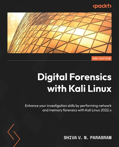 Digital Forensics with Kali Linux -  Parasram Shiva V. N. Parasram
