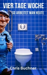 Vier Tage Woche - Chris Buchner