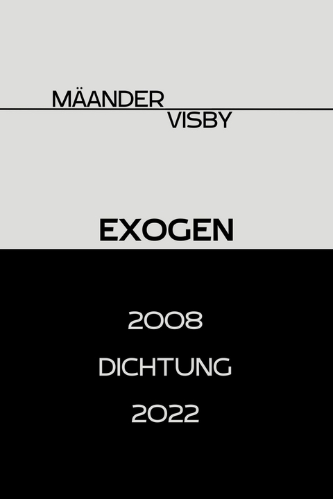 EXOGEN -  M&auml;ander Visby