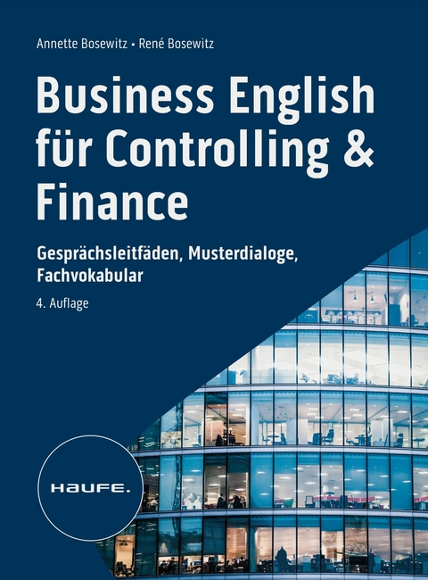 Business English f&uuml;r Controlling & Finance - inkl. Arbeitshilfen online - Annette Bosewitz, Ren&eacute; Bosewitz
