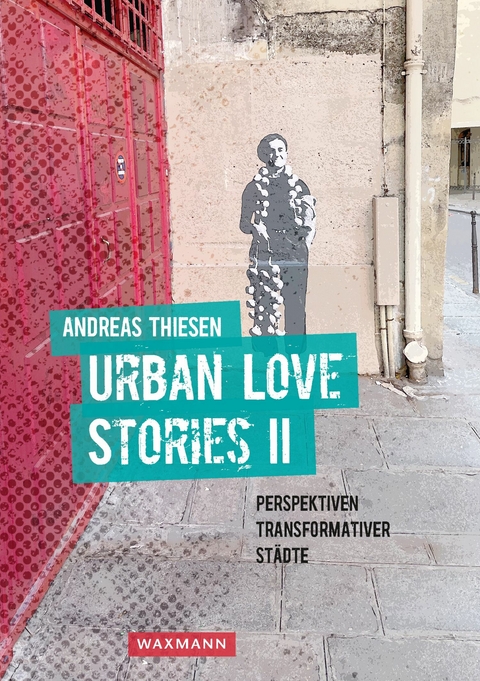 Urban Love Stories II -  Andreas Thiesen