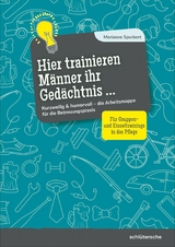 Hier trainieren M&auml;nner ihr Ged&auml;chtnis - Marianne Sporbert