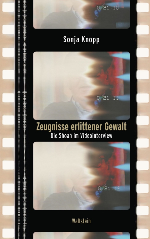 Zeugnisse erlittener Gewalt -  Sonja Knopp