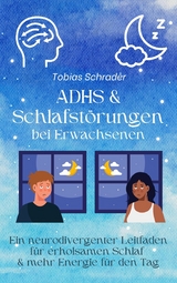 ADHS & Schlafst&ouml;rungen bei Erwachsenen - Tobias Schrader