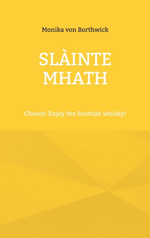 Slàinte mhath - Monika von Borthwick