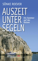 Auszeit unter Segeln - S&ouml;nke Roever