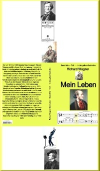 Mein Leben - Band 231e -  Teil eins  -  1  -  in der gelben Buchreihe - bei J&uuml;rgen Ruszkowski -  Richard Wagner