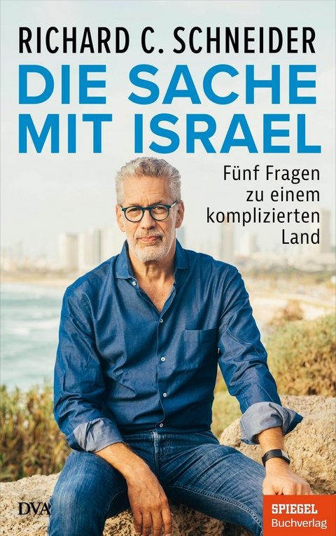 Die Sache mit Israel - Richard C. Schneider