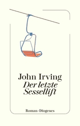 Der letzte Sessellift - John Irving